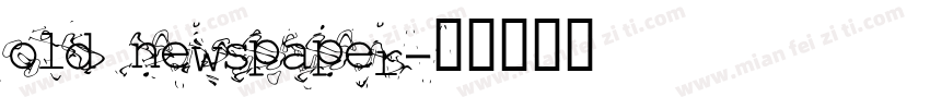 old newspaper字体转换